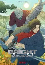 Bright: Samurai Soul