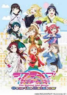 Love Live! Sunshine!! The School Idol Movie: Over the Rainbow