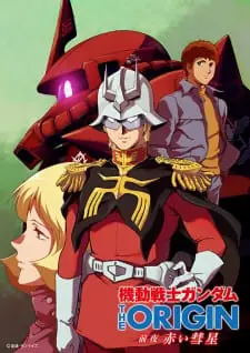 Mobile Suit Gundam: The Origin – Advent of the Red Comet